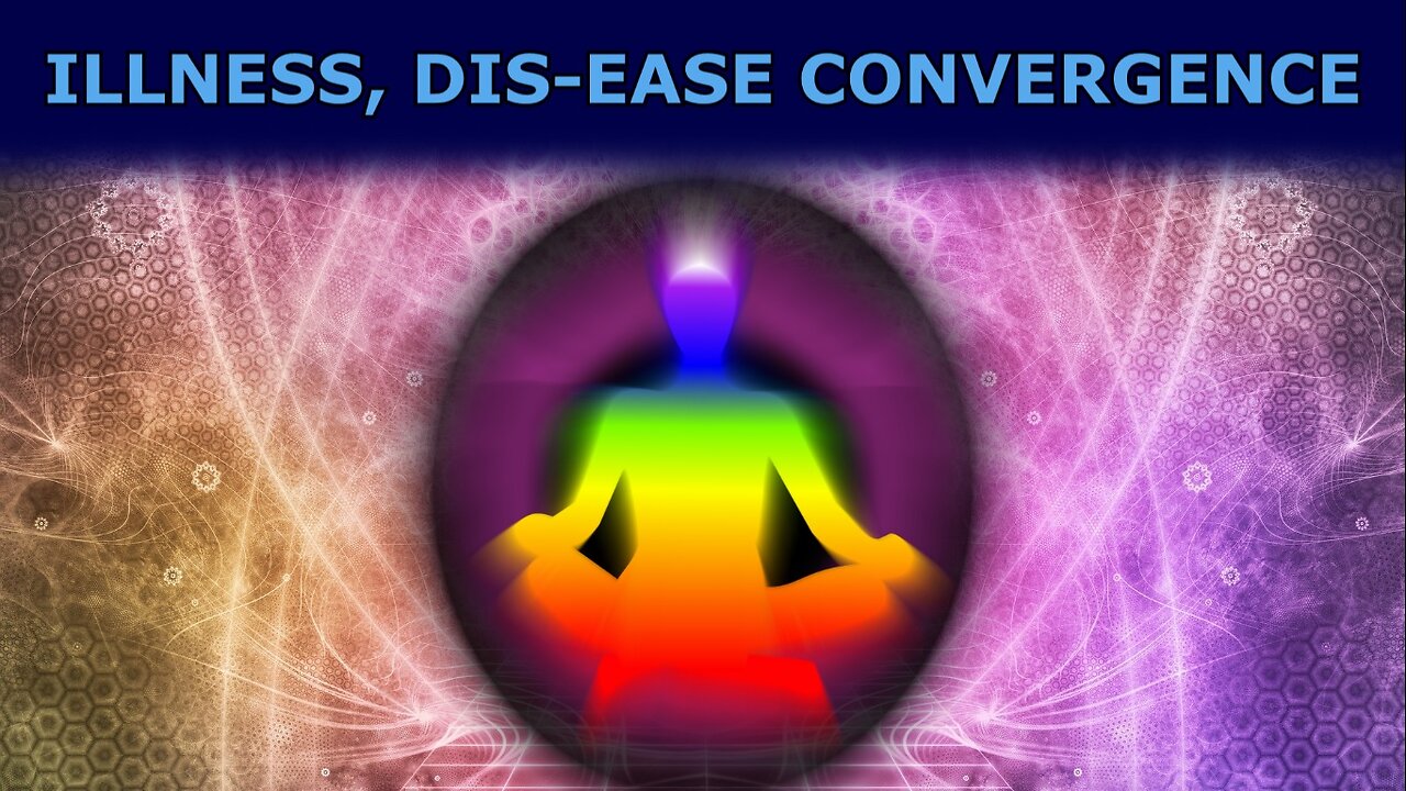 Illness, Dis-Ease Convergence (RUMBLE EXCLUSIVE!)