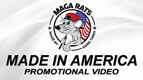 MADE IN AMERICA (Promotional Video for MAGA RATS)