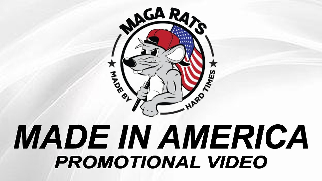 MADE IN AMERICA (Promotional Video for MAGA RATS)