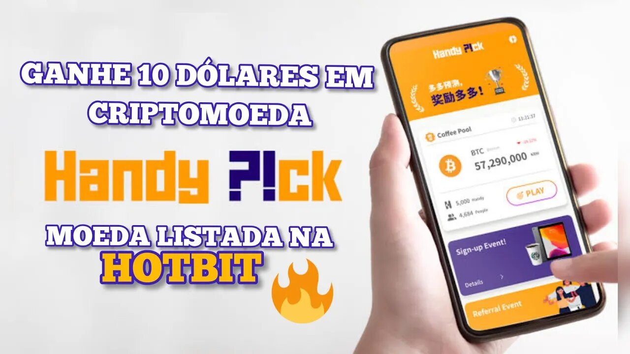 🔥Ganhe 10 Dólares em Criptomoedas HANDYPICK Moeda Listada na HOTBIT 🔥