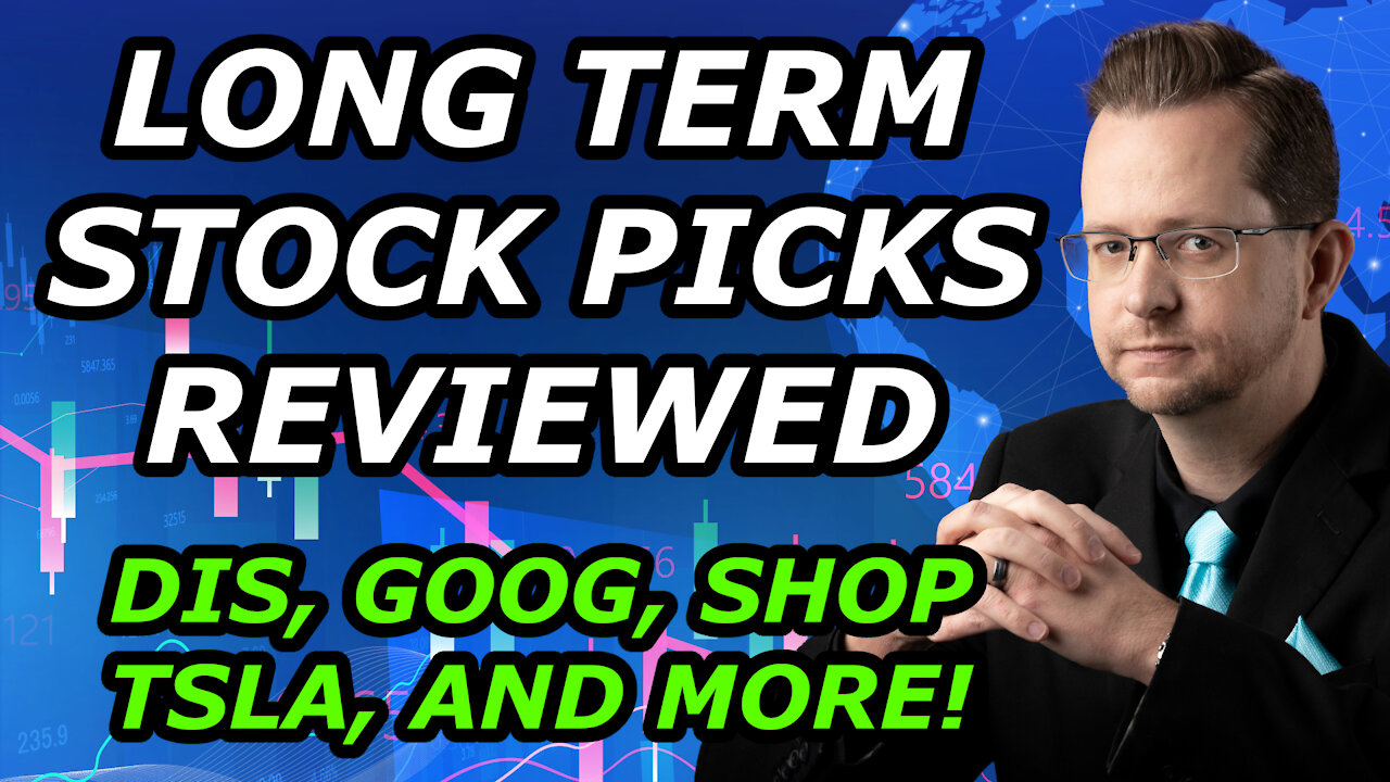 LONG TERM HOLD STOCK PICKS REVIEWED - DIS, GOOG, SHOP, TSLA, & MORE! - Thursday, December 23, 2021