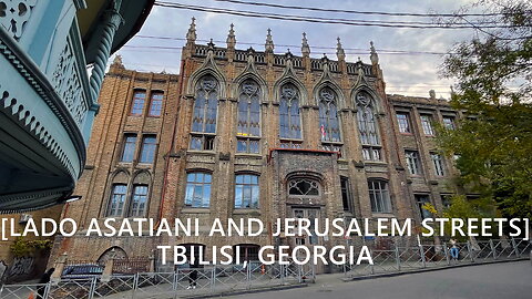 Tbilisi Walks: Lado Asatiani and Jerusalem Streets