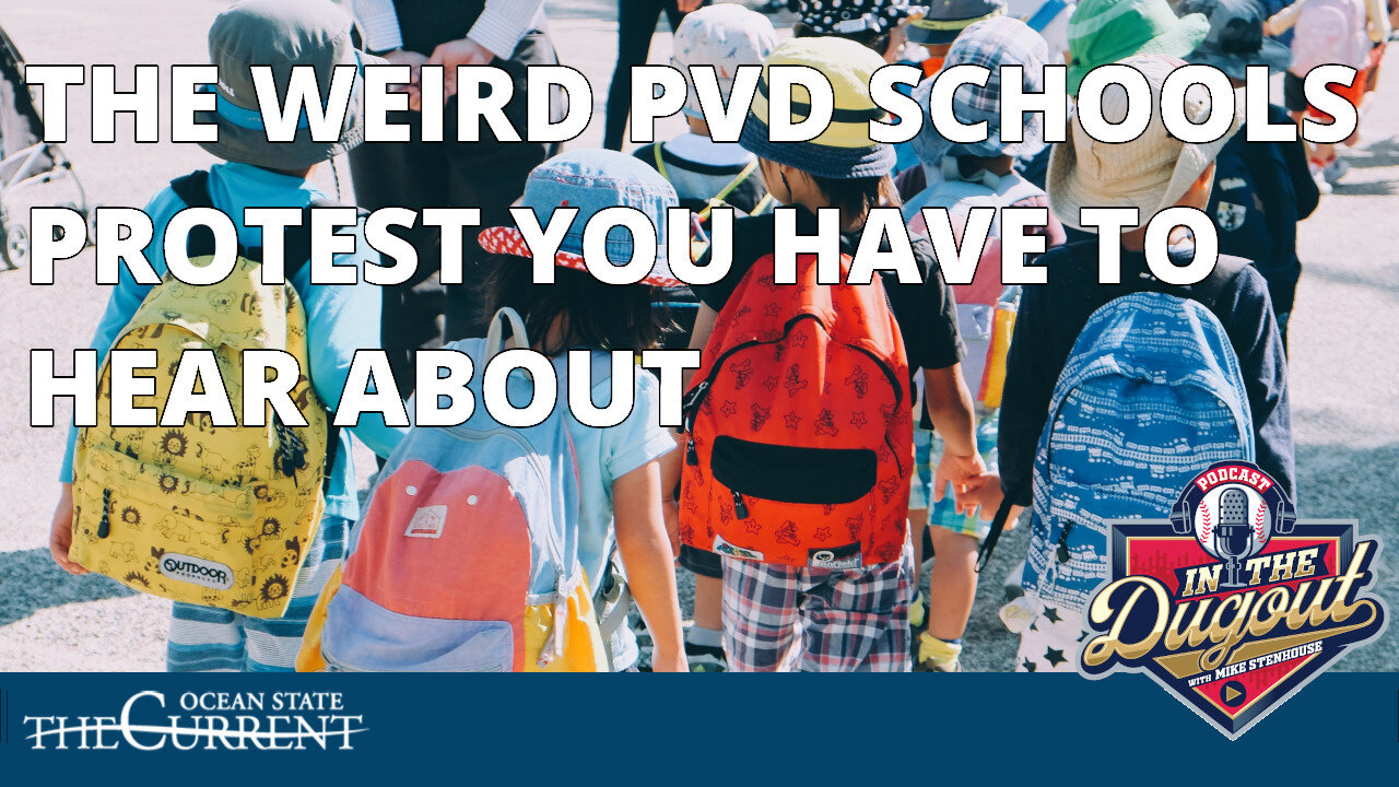 The weird PVD SCHOOLS protest you have to hear about #InTheDugout – November 29, 2022