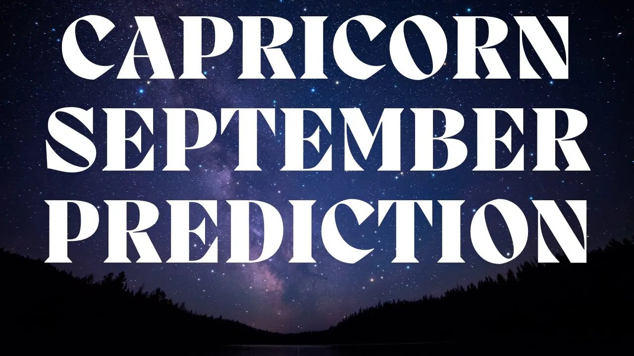 CAPRICORN September 2022 Tarot Prediction (Sun/Moon/Rising)