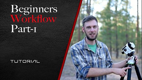 Beginner's Workflow Part 1