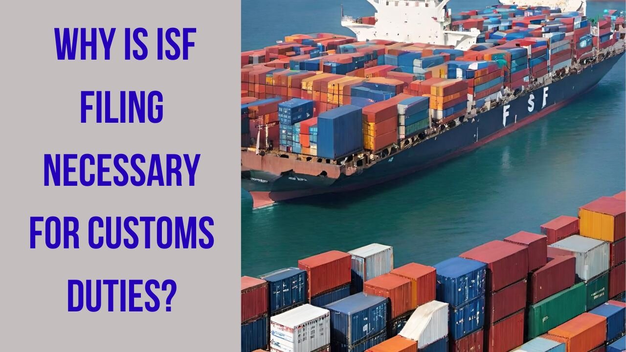 How to Complete ISF Filing for Customs Duties