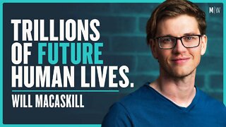 How Long Could Humanity Continue For? - Will MacAskill | Modern Wisdom Podcast 512