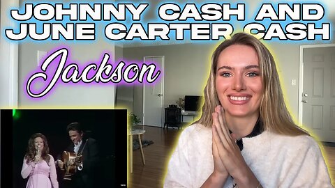 Jackson! Johnny Cash And June Carter Cash!! My First Time Hearing!!!