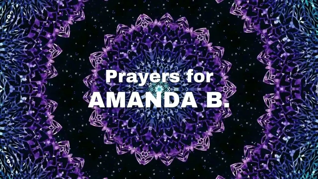 🙏 Prayer Chain for Amanda B. 🙏
