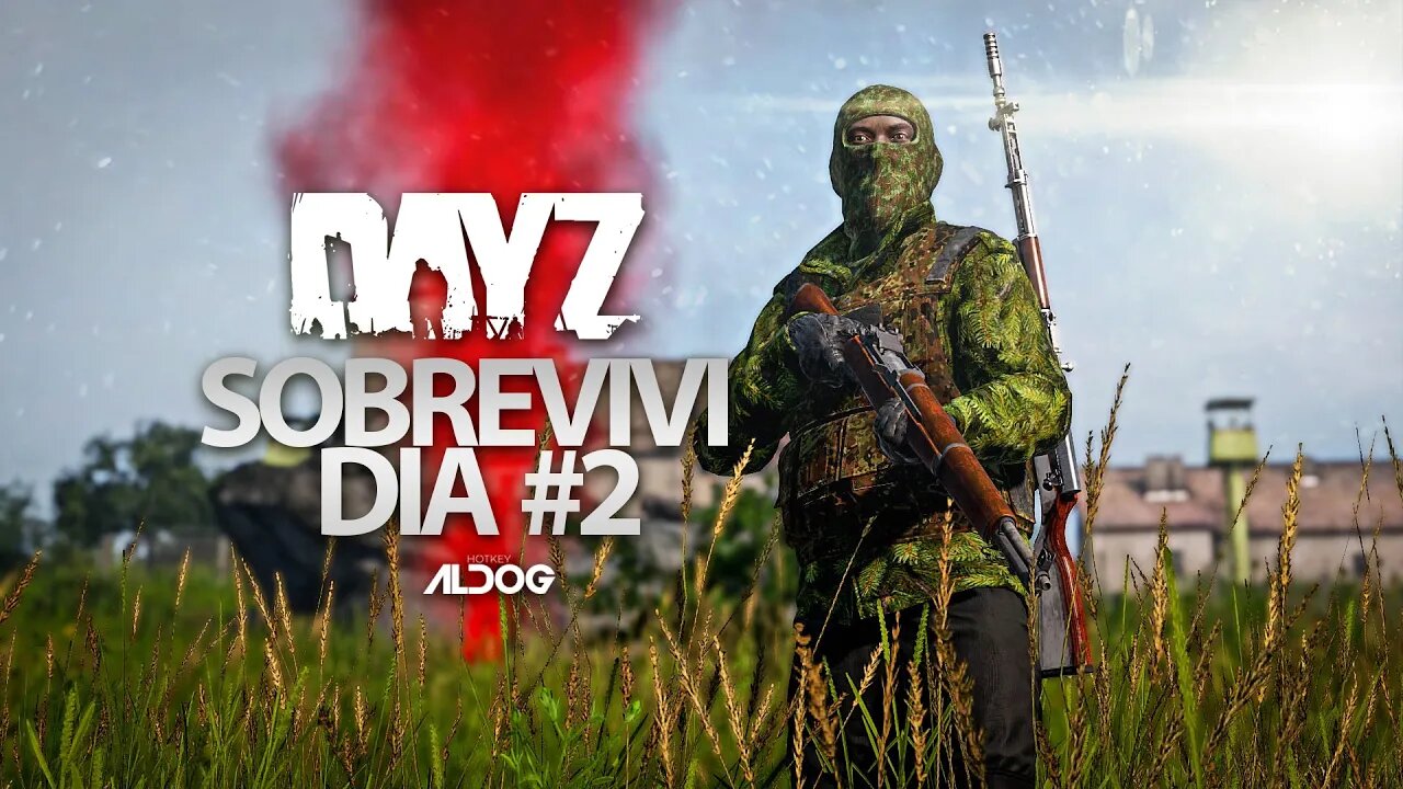 DayZ | Sobrevivi Dia #2