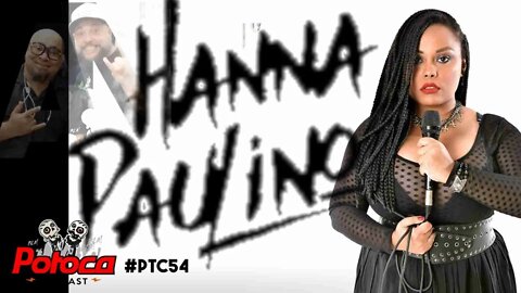 #PTC54 A DIVA DO ROCK HANNA PAULINO