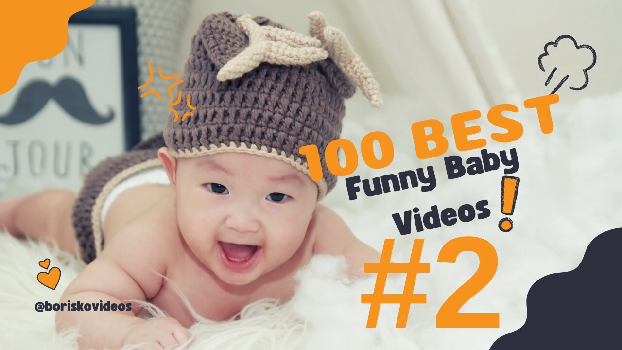 Try Not To Laugh Challenge: 100 Cutest Baby Moments and Funny Fails #2