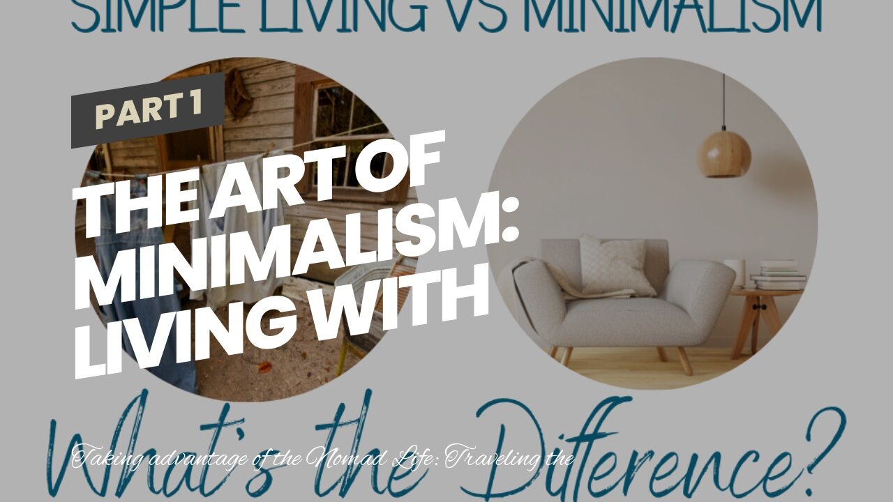 The Art of Minimalism: Living with Less in Pursuit of an Untethered Life for Dummies