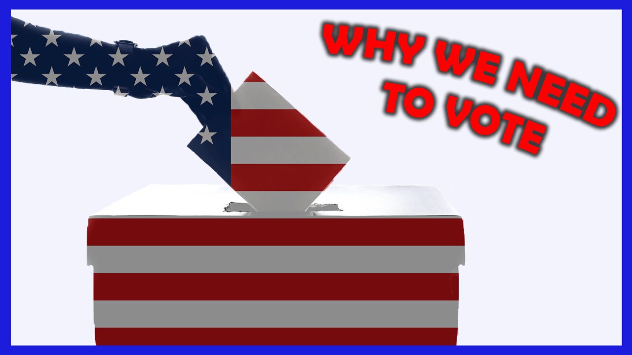 Why We NEED To Vote | The Independent News Network