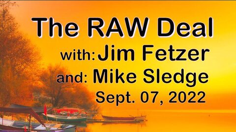 The Raw Deal (7 September 2022) with Mike Sledge