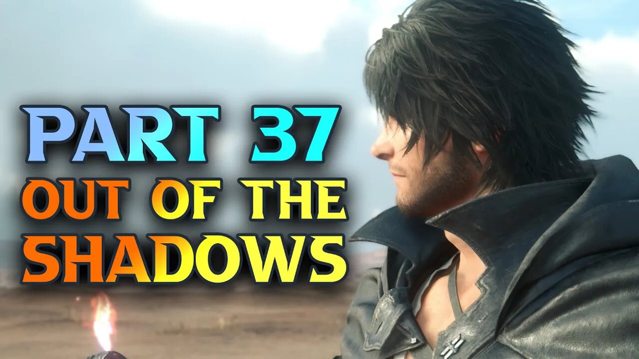 FF16 Out Of The Shadows - Final Fantasy XVI Walkthrough Part 37