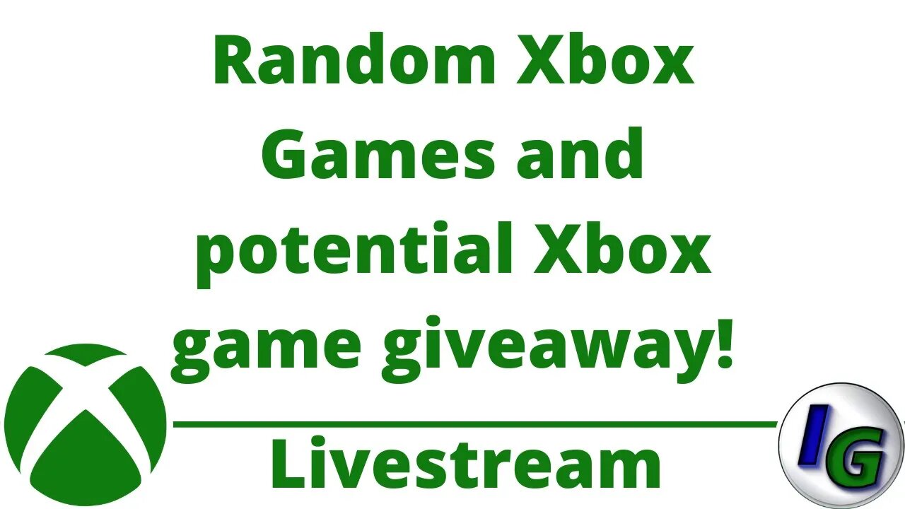 Streaming recently released and upcoming Xbox games! Come hangout! #Giveaway if enough viewers!!