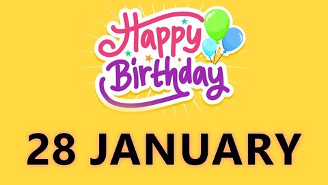 Happy Birthday to All who have Birthday on 28 January - Birthday Wish From Birthday Bash