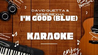 I'm Good (Blue) - David Guetta & Bebe Rexha♬ Karaoke