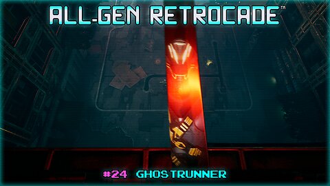 All-Gen Retrocade Ep.24: GHOSTRUNNER