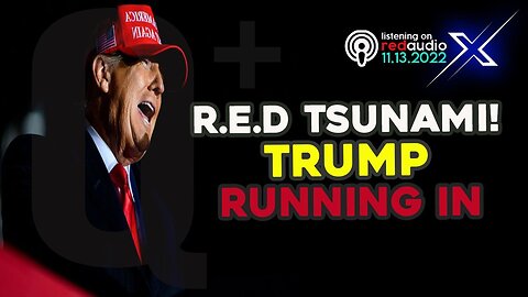 R.E.D TSUNAMI! TRUMP RUNNING IN