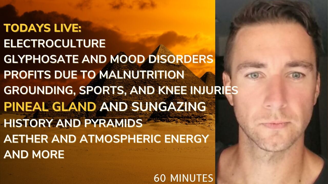 Pyramid Energy, Electroculture, False History, SunGazing, Fear, and the Pineal Gland