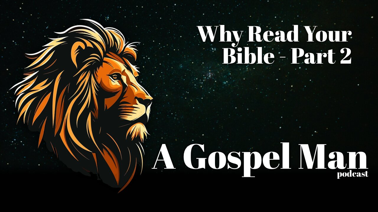 Why Read Your Bible - part 2