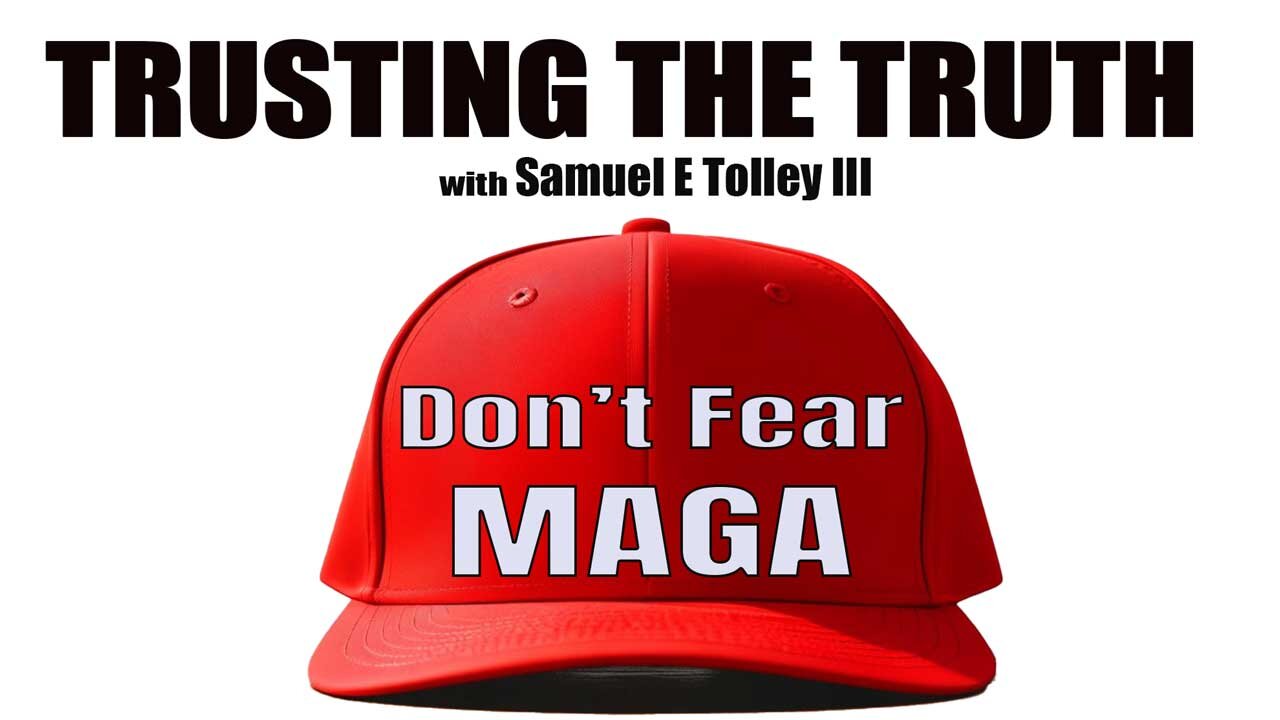 Don't Fear MAGA!