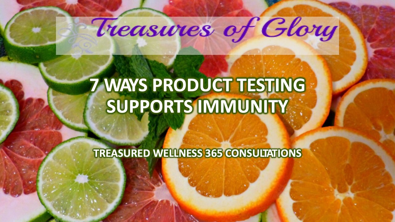 7 Ways Product Testing Supports Immunity – TW365 Episode 31