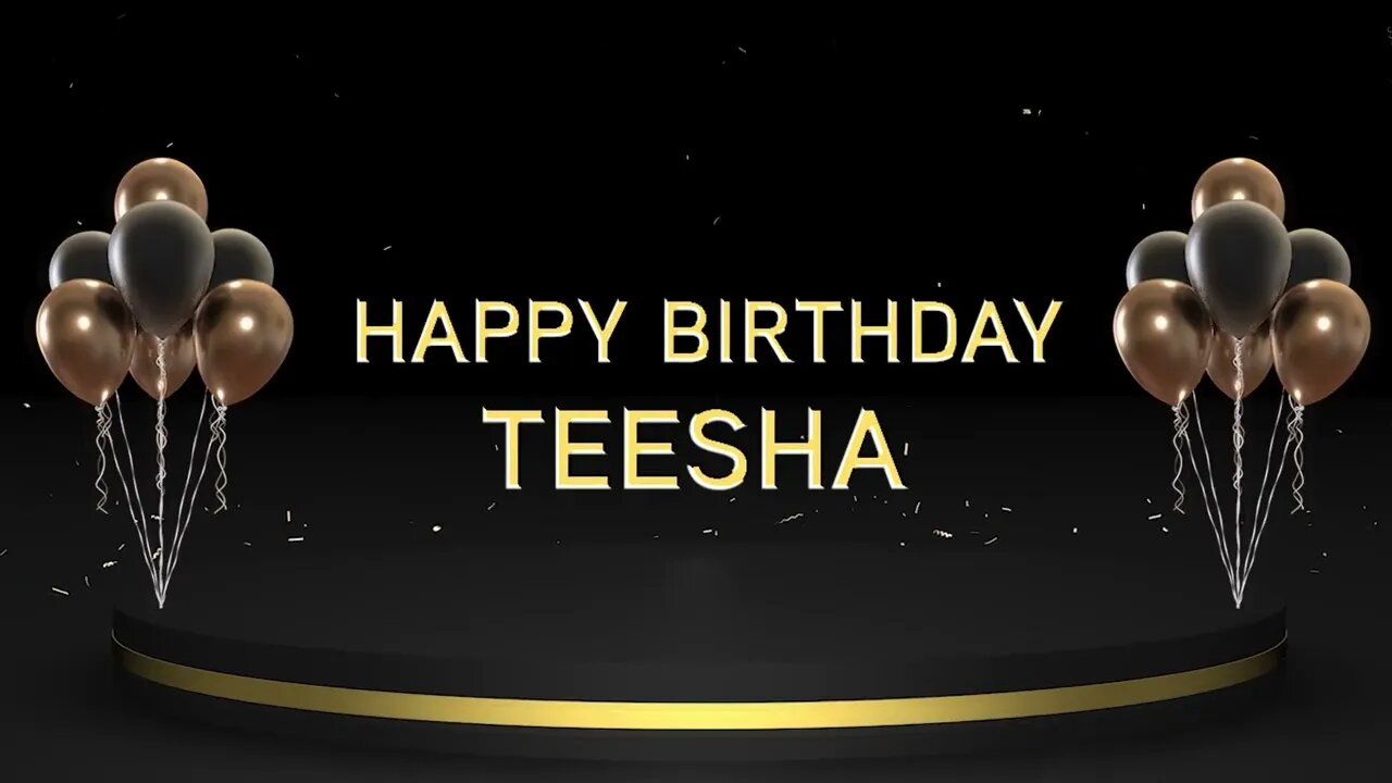 Wish you a very Happy Birthday Teesha