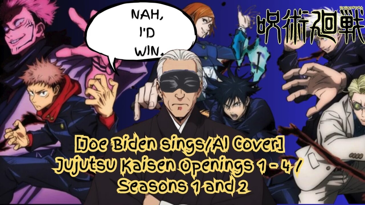 [Joe Biden sings/AI Cover] Jujutsu Kaisen Openings 1 - 4 / Seasons 1 and 2