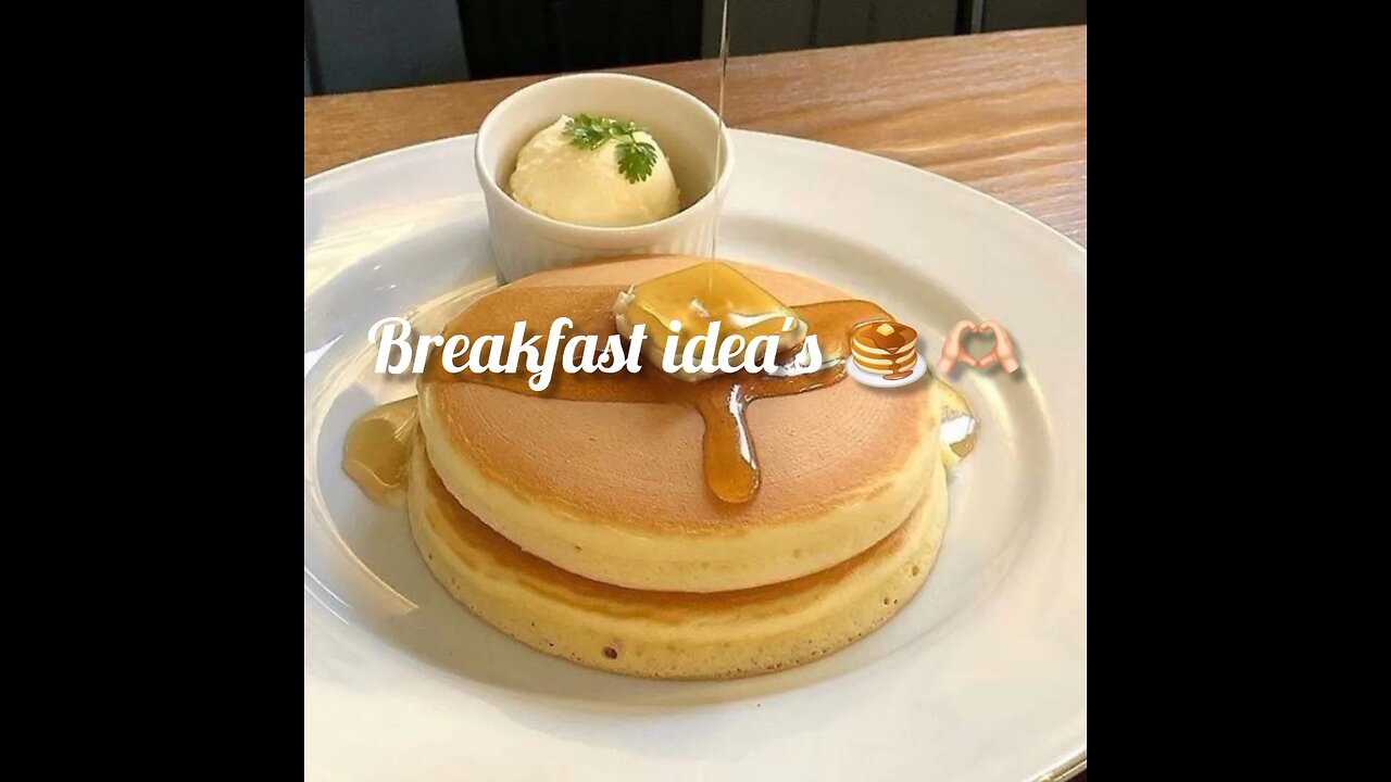 breakfast idea's 🥞