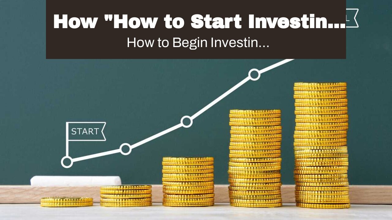 How "How to Start Investing in the Gold Market: A Beginner's Guide" can Save You Time, Stress,...