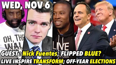 Wed, Nov 6: Off-Year Elections; Jason Ottley; Nick Fuentes! (PART 2)