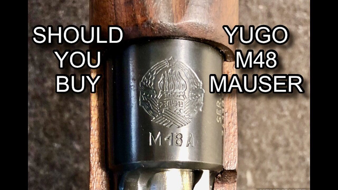 Should You Buy-Yugo M48 Mauser