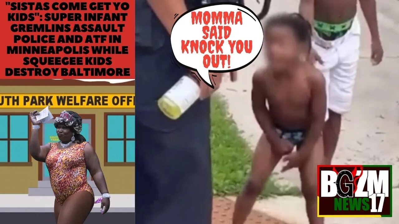 "Sista's Come Get Yo Kids": Super Toddler Gremlins In Diapers Attack Police & ATF Officers In Hood