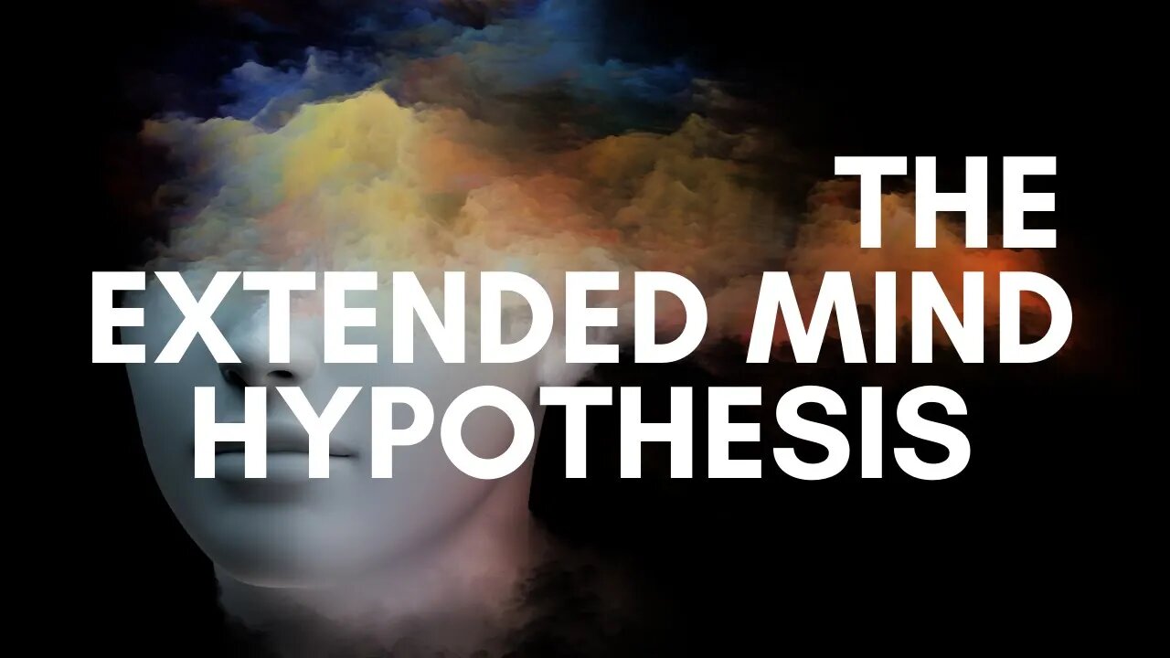 What Is The Extended Mind Hypothesis?