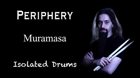 Periphery - Muramasa | Isolated Drums | Panos Geo