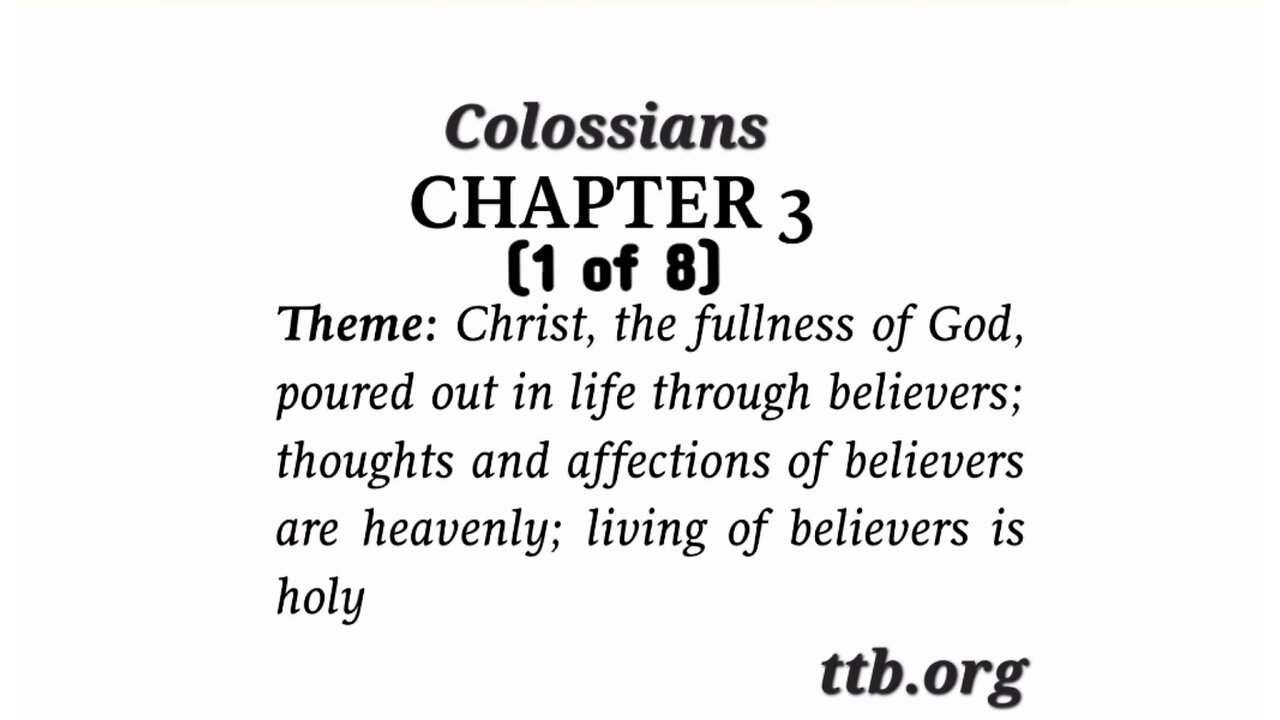 Colossians Chapter 3 (Bible Study) (1 of 8)