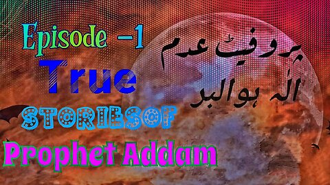 Prophet Addam A.S