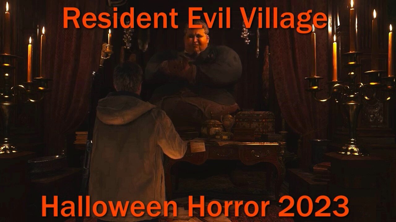 Halloween Horror 2023- Resident Evil Village- With Commentary- What Are You Buying, Stranger?