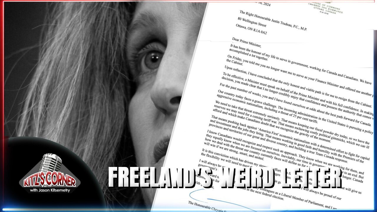 The Weird Resignation Letter of Chrystia Freeland is Suspicious