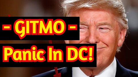 Breaking: Gitmo - Panic In Dc 03/28/23..