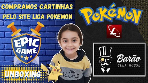 COMPRAMOS CARTINHAS PELO SITE LIGA POKEMON / BARÃO GEEK HOUSE / EPIC GAME