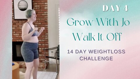 14 Day Workout Challenge| Grow With Jo- Walk It Off Workouts| Day 4 Vlog