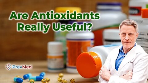 Are Antioxidants Really Useful?