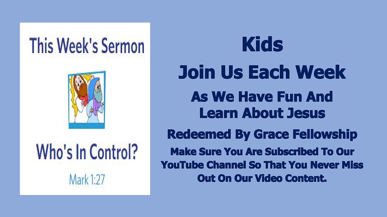 Sermons 4 Kids - Who's In Control? - Mark 1:21-28