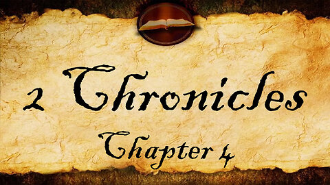 2 Chronicles Chapter 4 | KJV Audio (With Text)