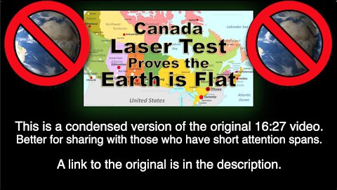 Canada Laser Test Proves Earth is NOT a Globe (Condensed Version)