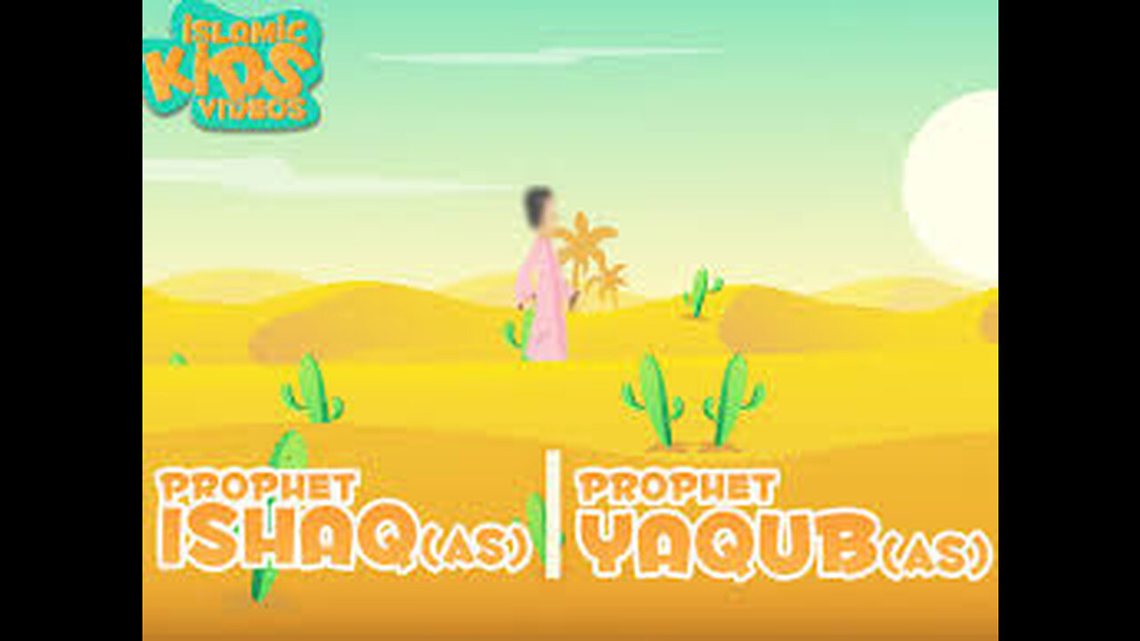 PROPHET HAZRAT ISHAQ AND YAQUB (AS)